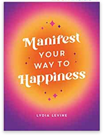 Book - Manifest Your Way To Happiness